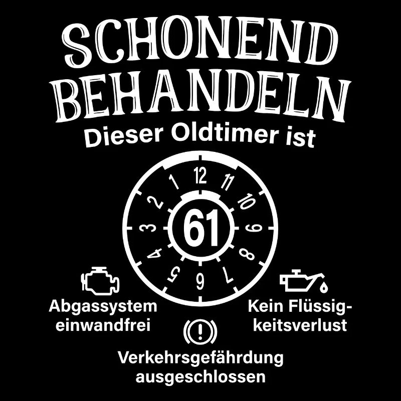 61. Geburtstag Schonend Behandeln Oldtimer Ist 61