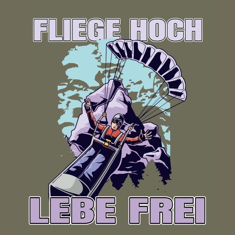 Fliege hoch, lebe frei - Paragliding Spruch