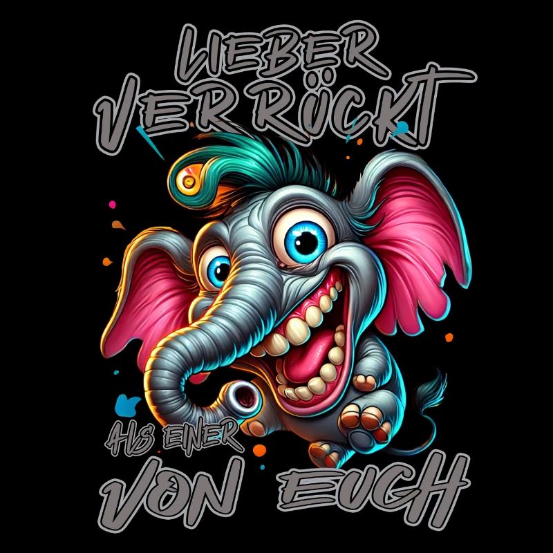 Lieber verrückt als einer von euch – Elefant