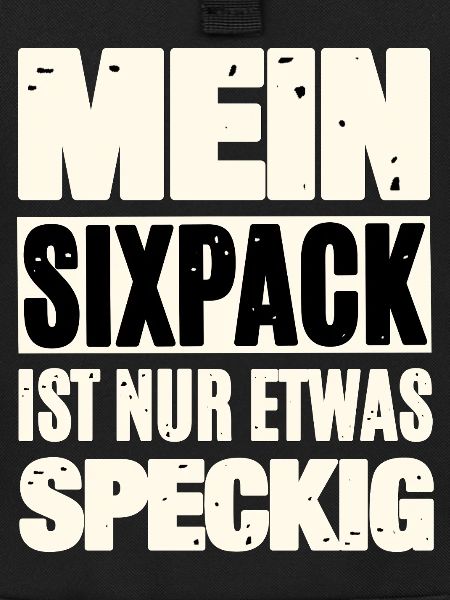 Lustiger Sixpack Spruch