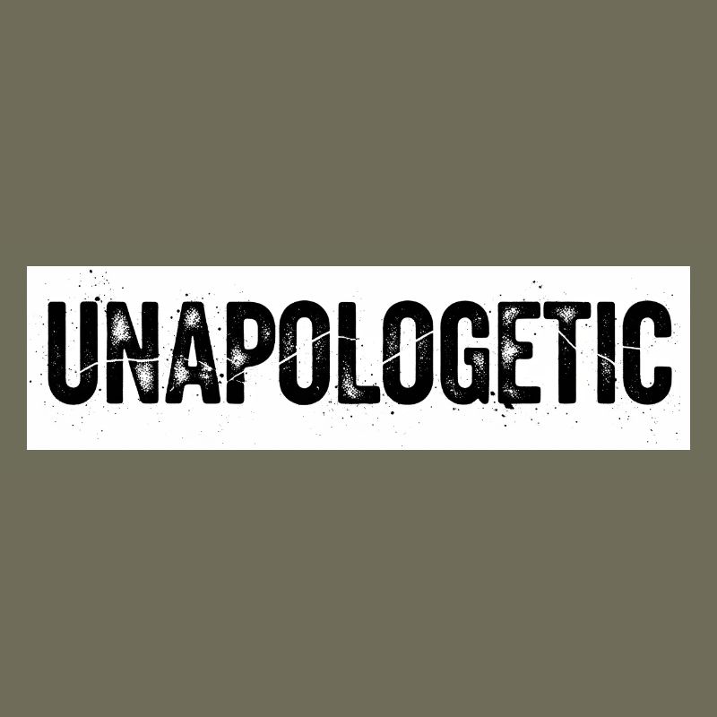 Unapologetic Authentics