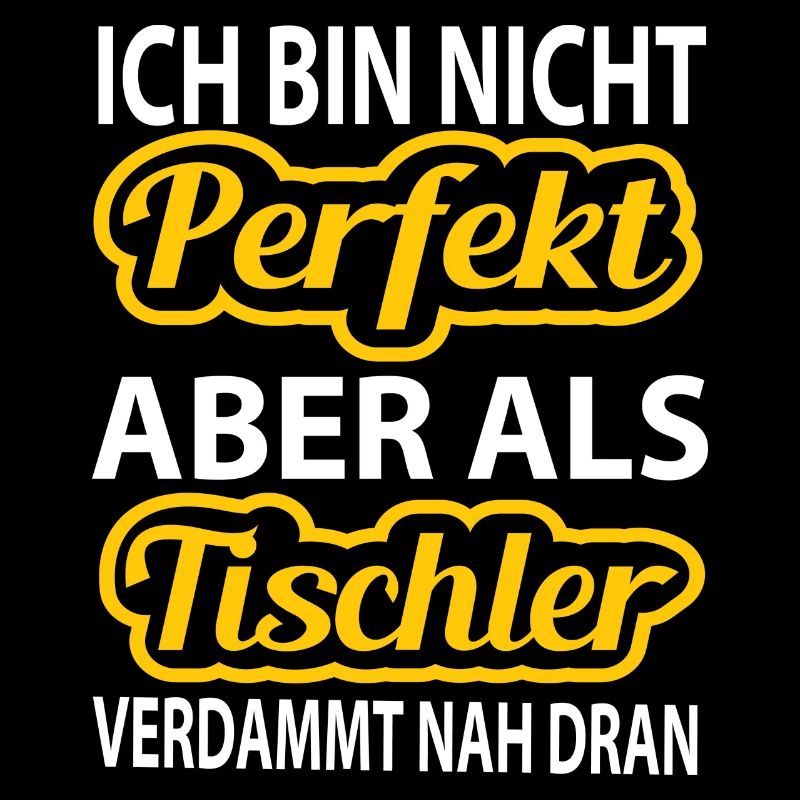 Ich bin nicht perfekt - als als Tischler nah dran