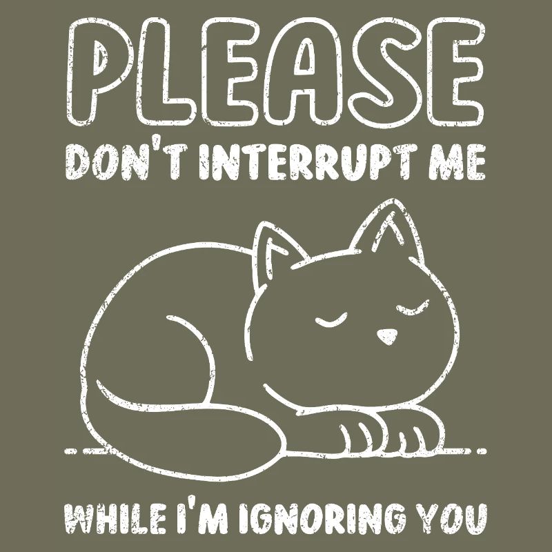 Please Don't Interrupt Me While I'm Ignoring You