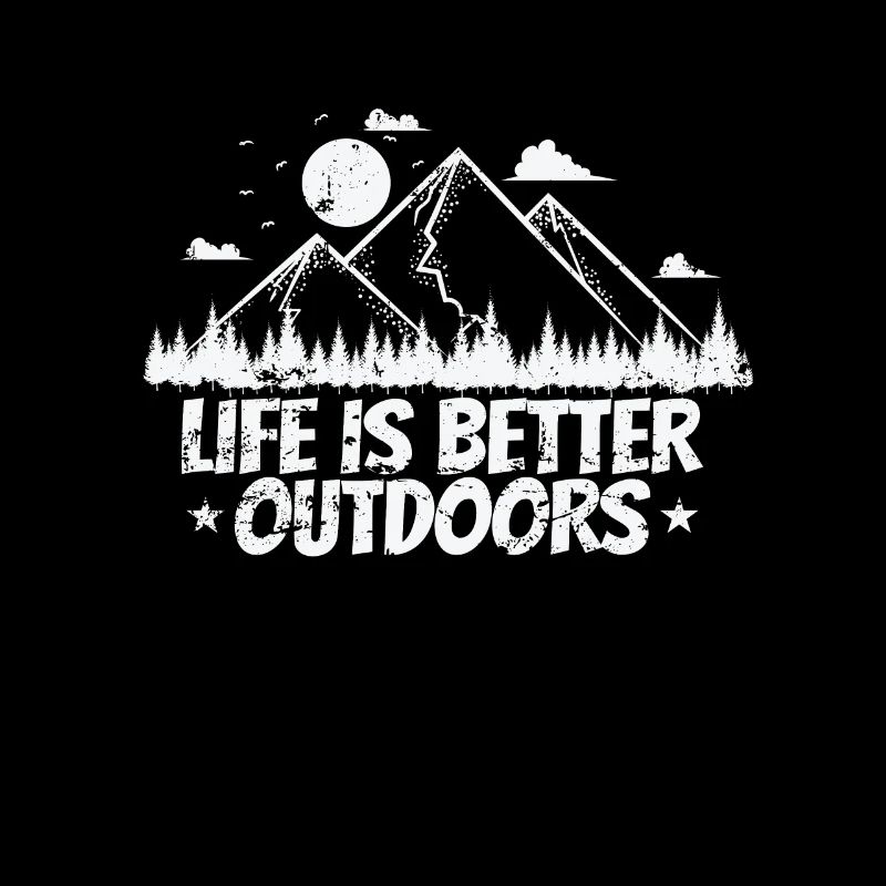 Life is better Outdoors Hiking Hobby