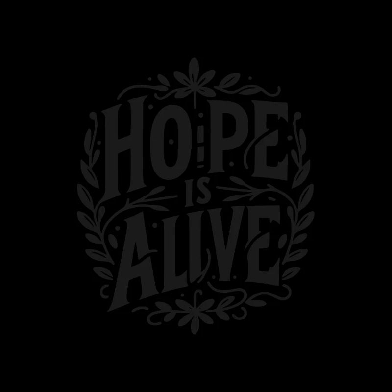 Hope is Alive