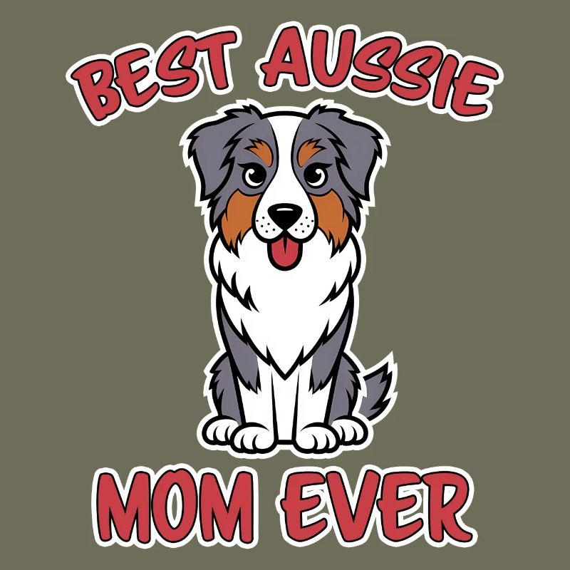 Australian Shepherd Mom Funny Aussie Gift