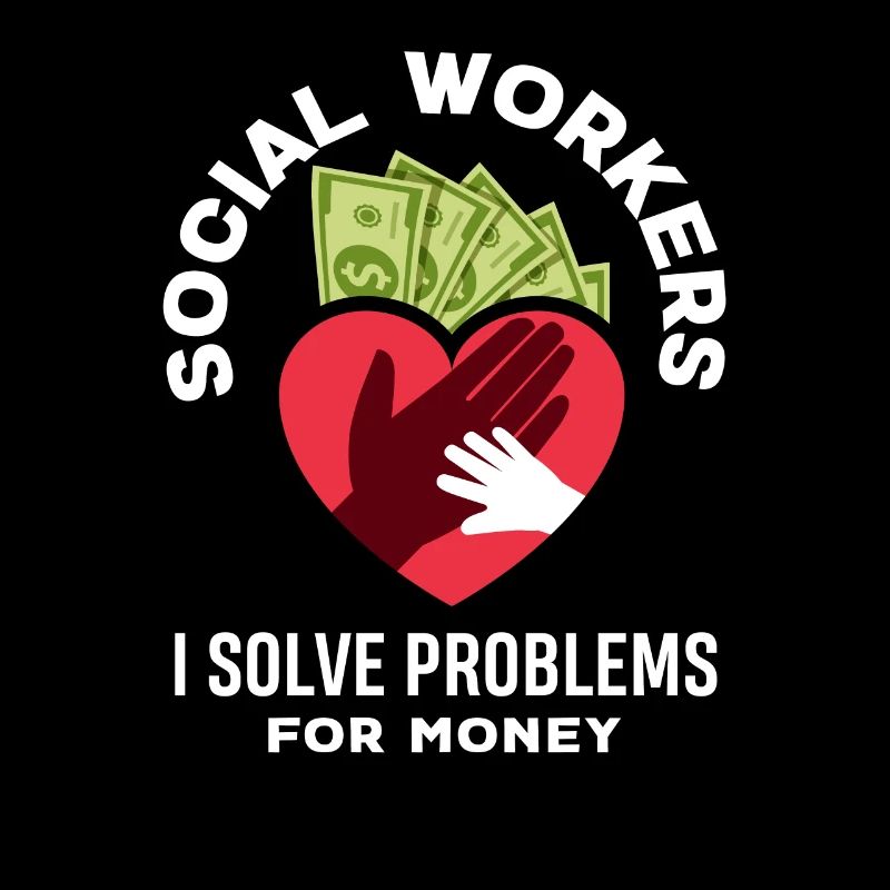Social workers solve problems for money