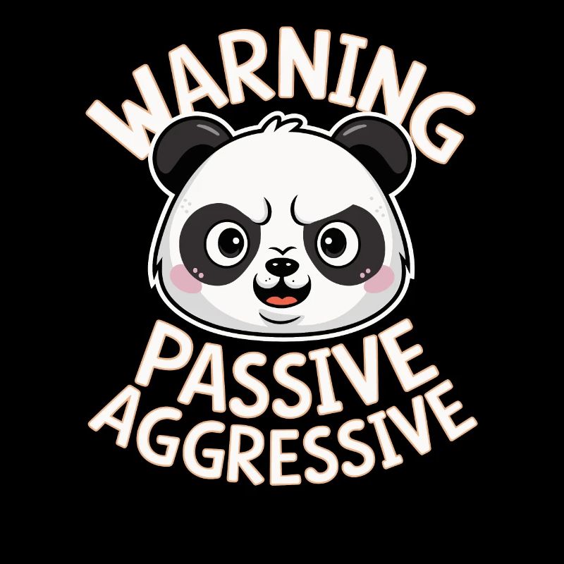 Vorsicht Passiv Aggressiver Panda