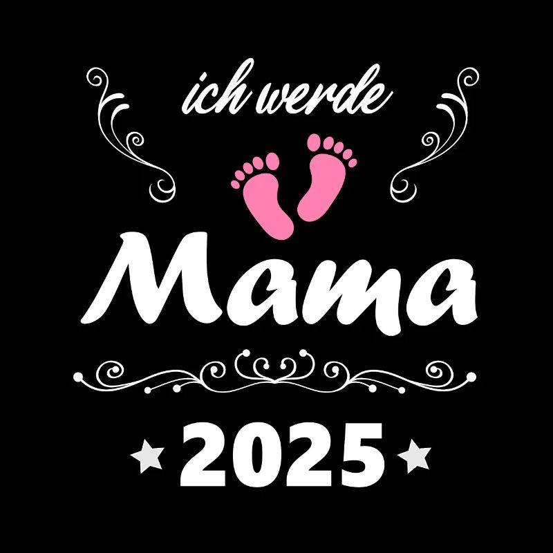 Ich werde Mama 2025 werdende Mutter Schwanger 2025