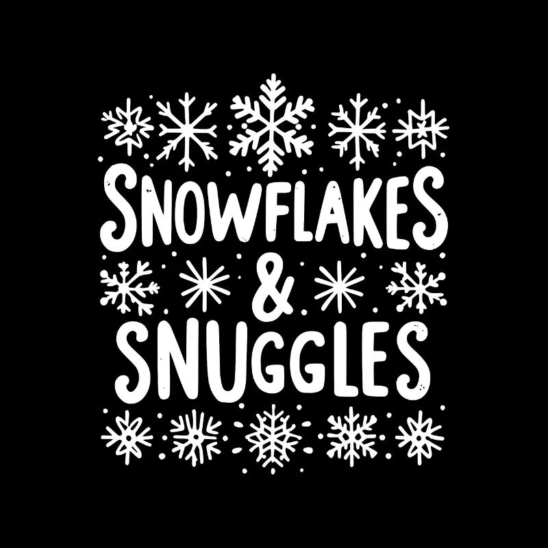Snowflakes and Snuggles