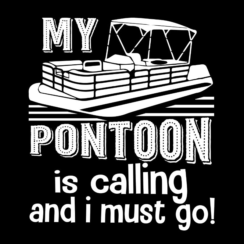 Pontooning My Pontoon Is Calling