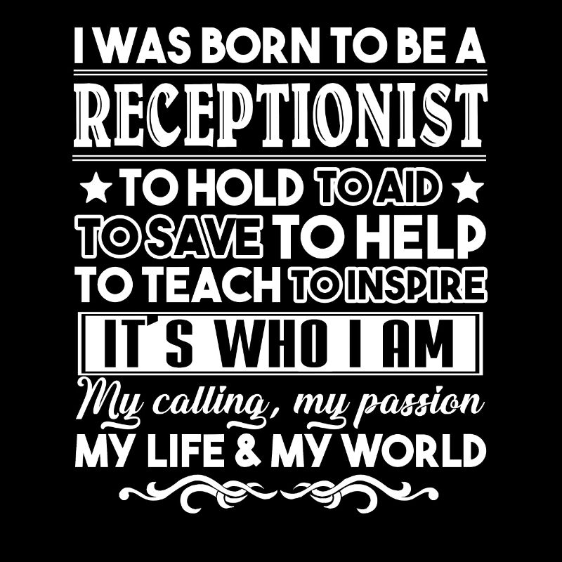 Receptionist Born To Be A Receptionist
