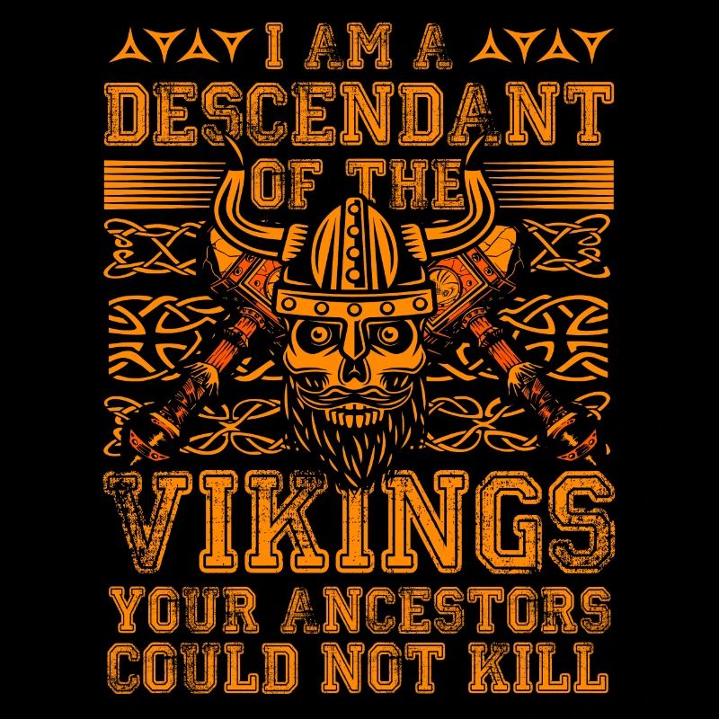 Ich bin ein Nachkomme der Wikinger, eurer Vorfahren