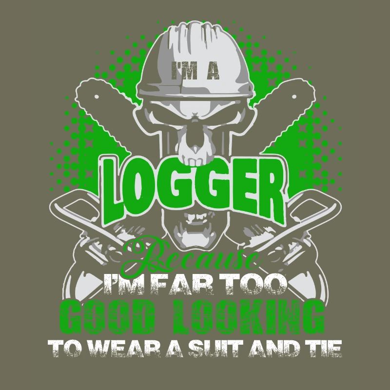 Logger Proud Logger