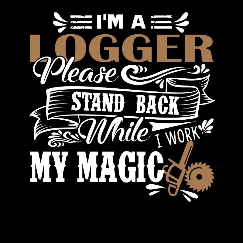 Logger I Am A Logger