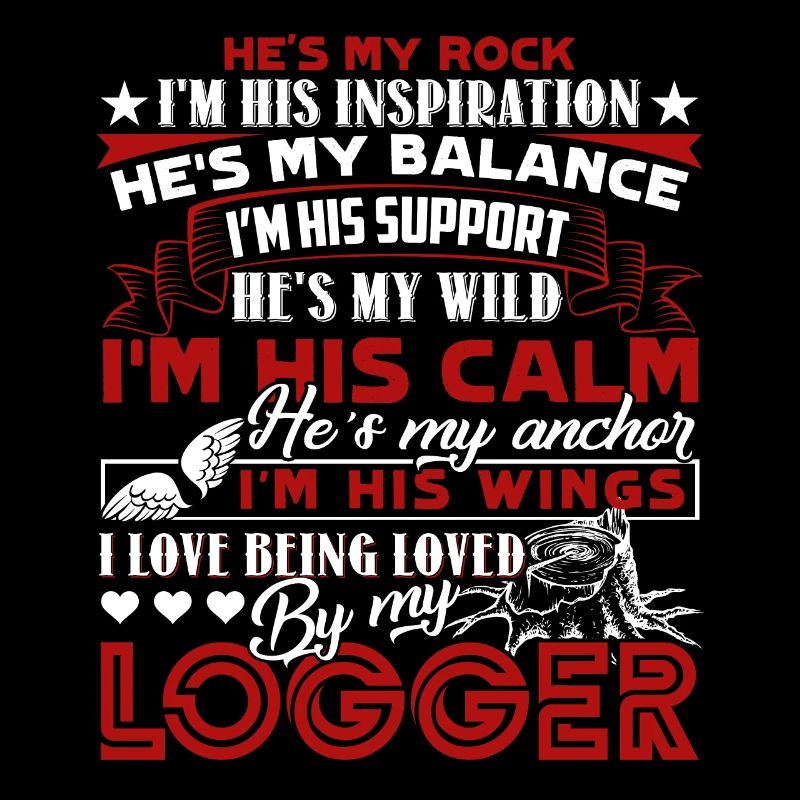 Logger Loved By My Logger