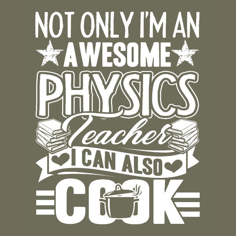 Physics Teacher Physics Teacher Can Cook