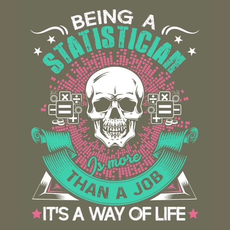 Statistician Being A Statistician