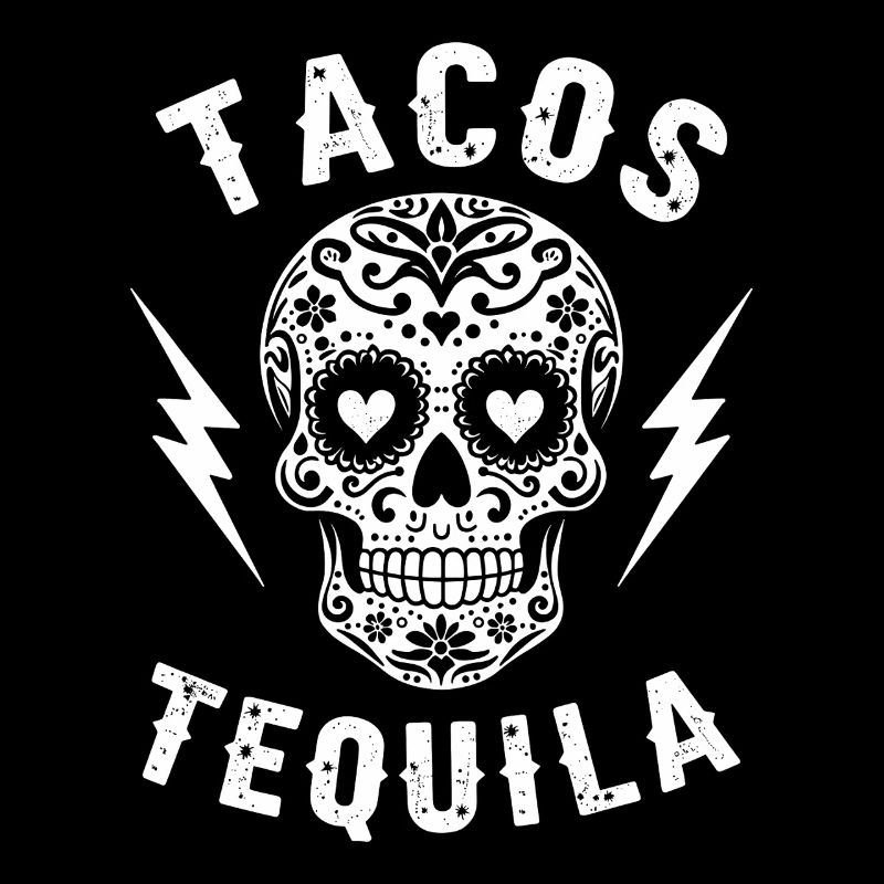 Tacos Tequila & Skull Vibes