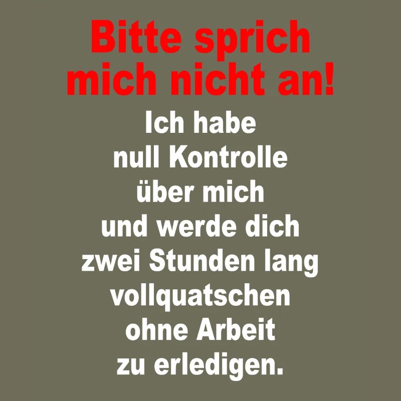 Bitte Sprich Mich Nicht An Ironie Sarkasmus Büro