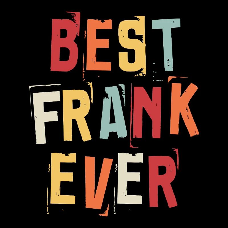 Bester Frank Ever Retro Vorname Text Spruch