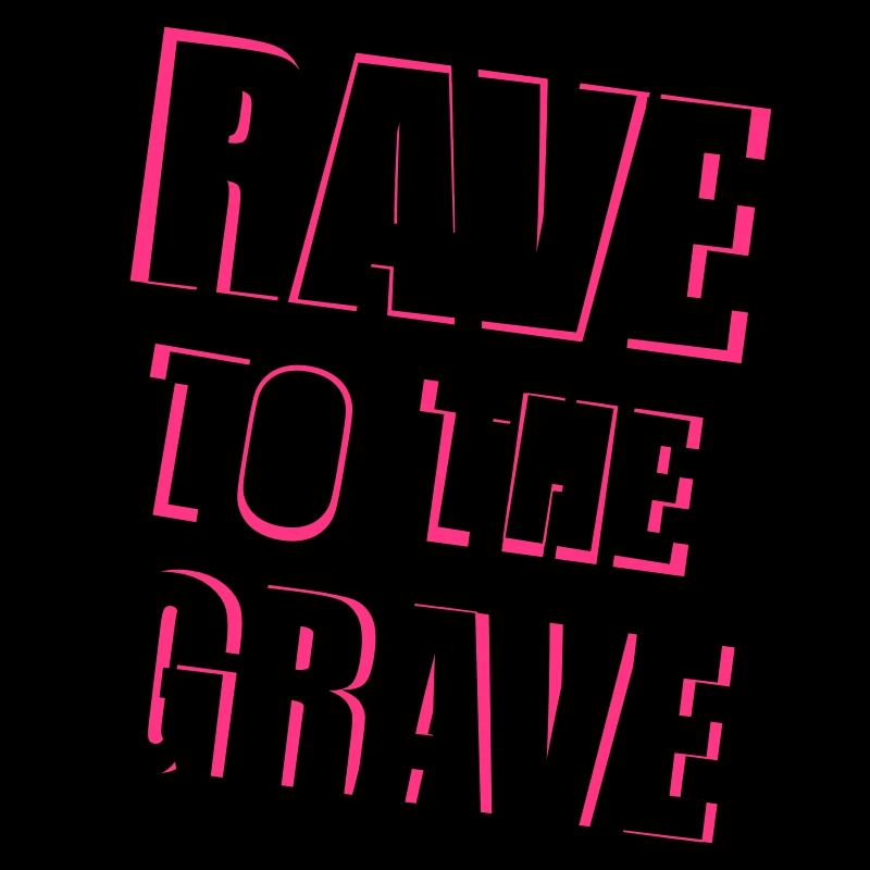 Rave To The Grave