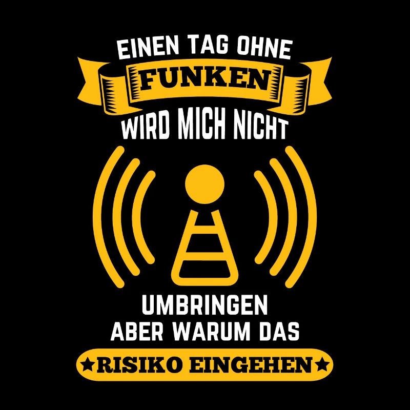 Amateurfunker ein Tag ohne funken wird mich nicht
