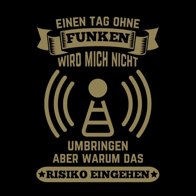 Amateurfunker ein Tag ohne funken wird mich nicht
