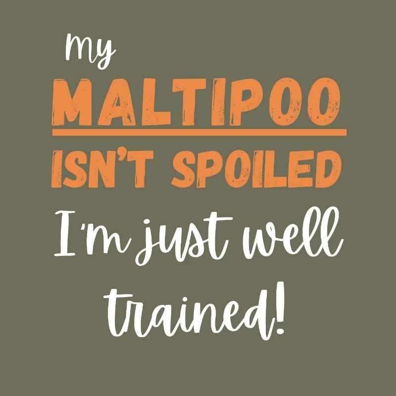 Maltipoo Isn’t Spoiled Tee – Hilarious Gift
