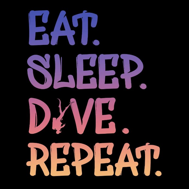 eat sleep dive repeat