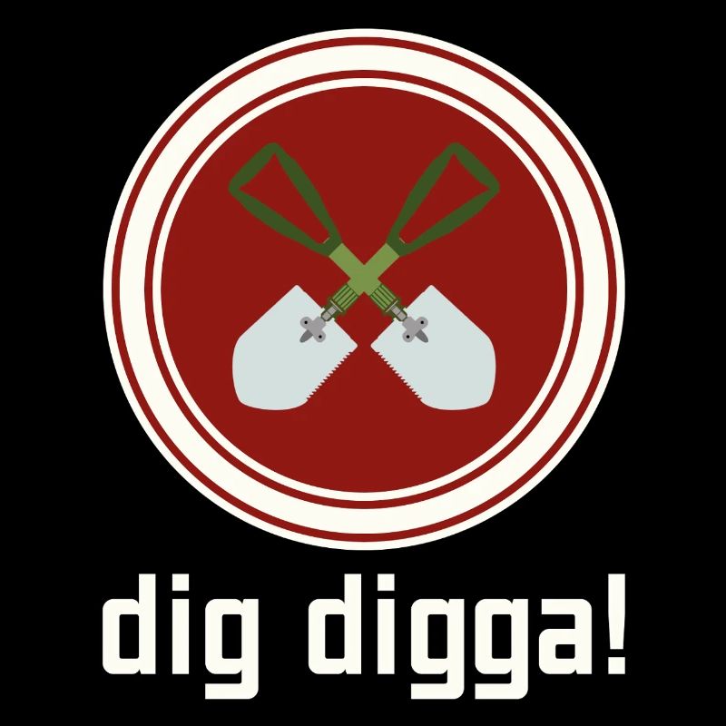creuse digga !