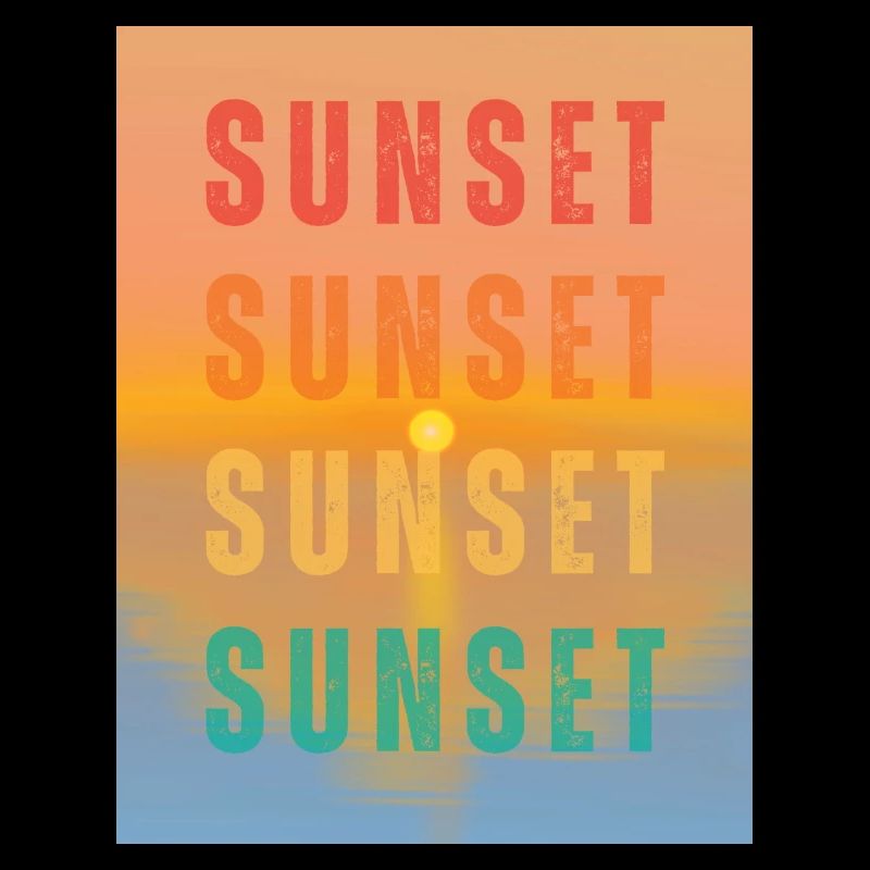 Sunset Sunset Sunset Sunset - Summer Vibes