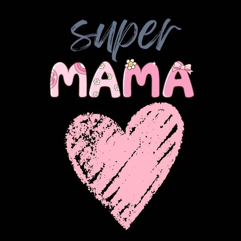 Mama - Super Mama