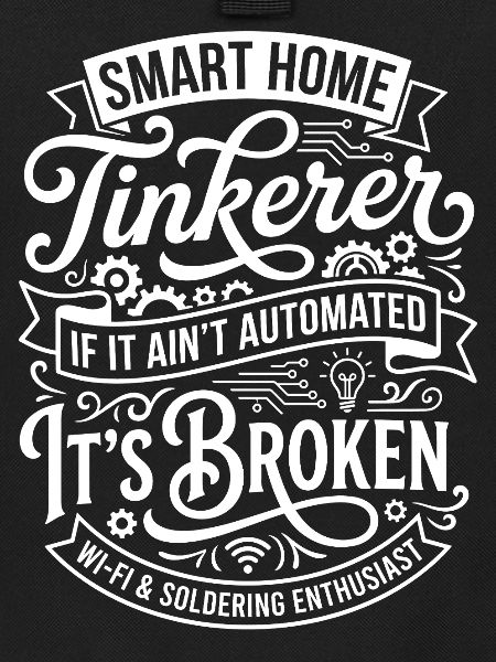 Smart Home Tinkerer Design