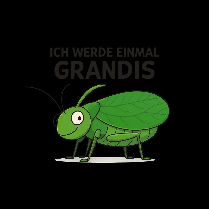 Ich werde einmal Grandis