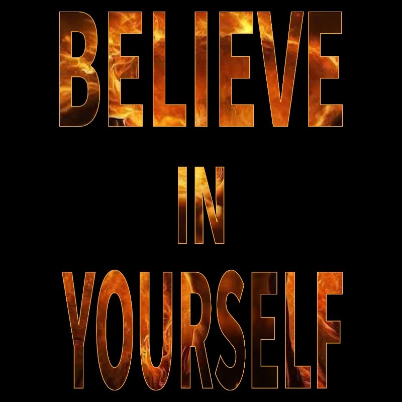 Believe In Yourself