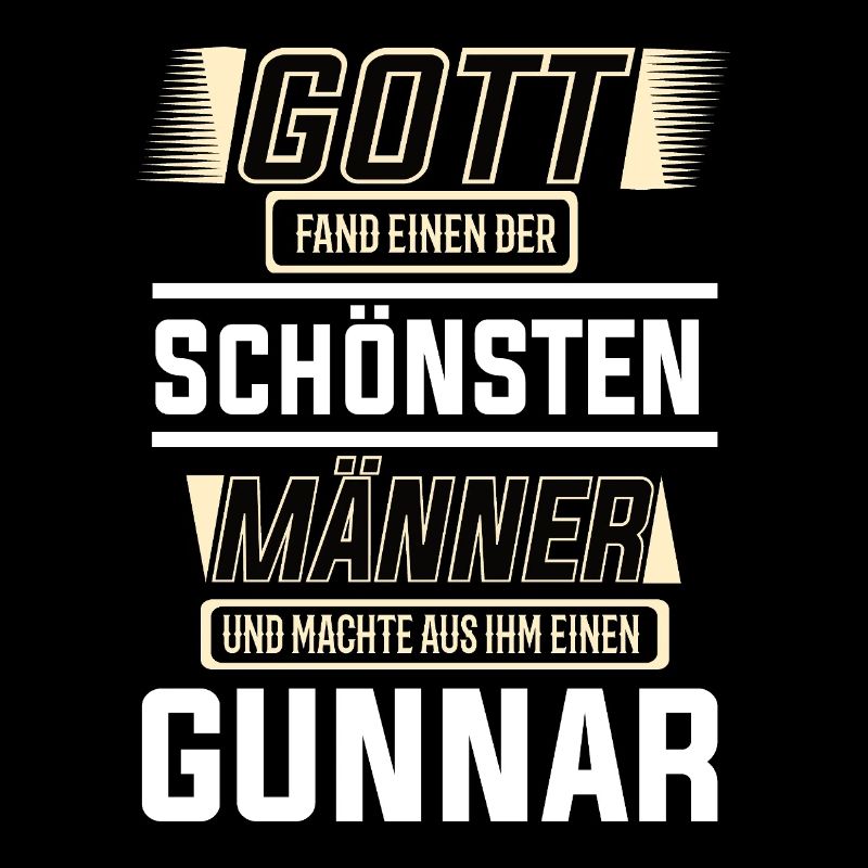Gunnar der schönste Mann von Gott geformt Design