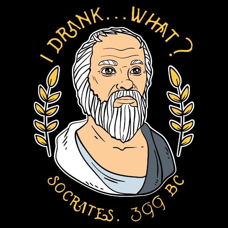 Funny Socrates I Drank What Philosophy Graphic