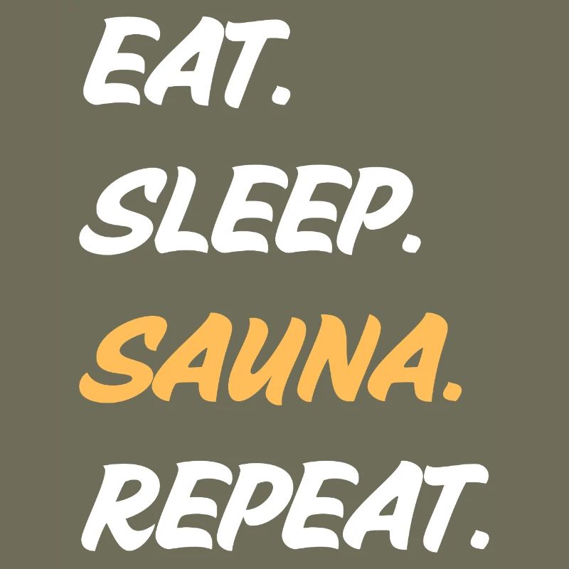Manger dormir sauna répéter