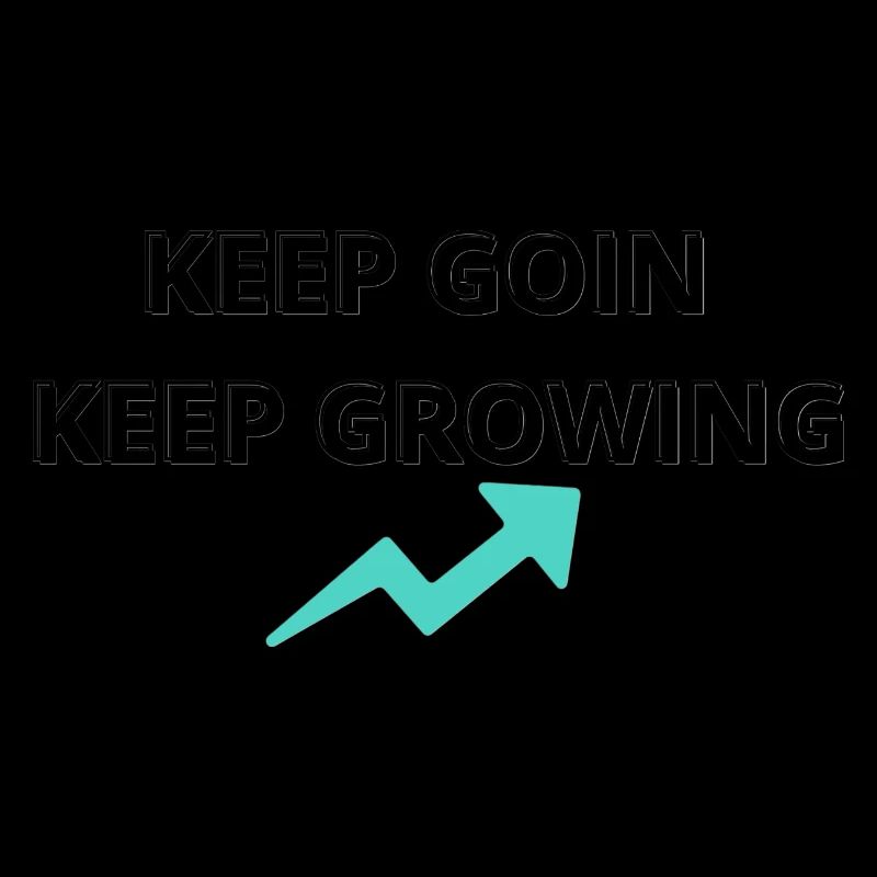 Keep Going Keep Growing | Motivational Quote