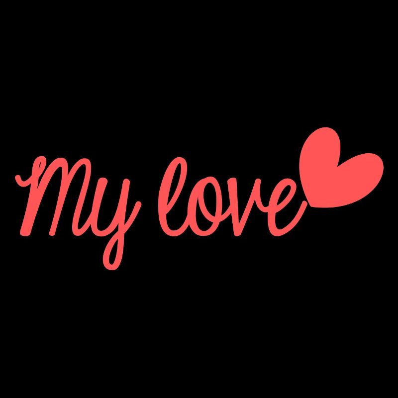 MY LOVE. VIVE LES MARIES. EVJF. SAINT VALENTIN