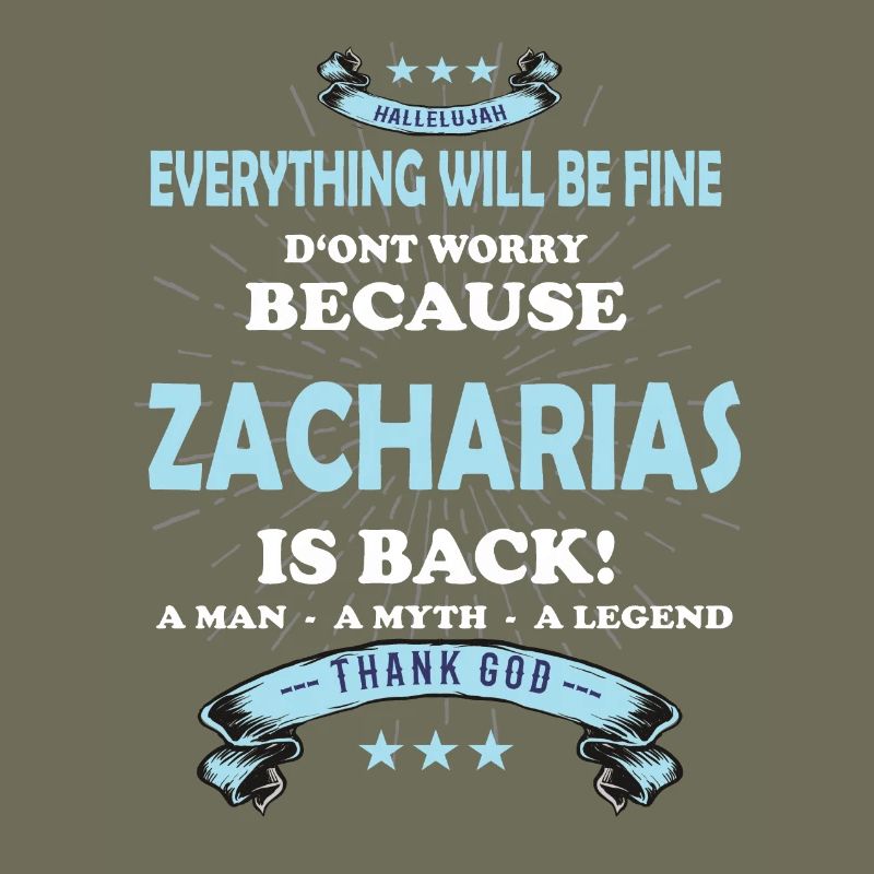 Everything will be fine Zacharias Is back