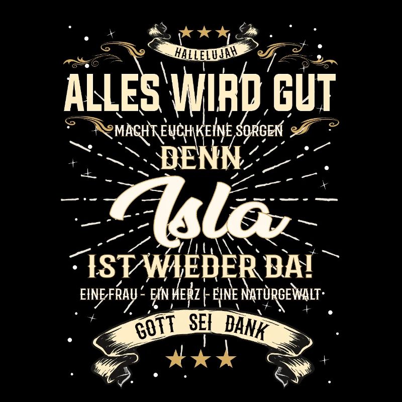 Alles wird gut denn Isla Ist da Outfit