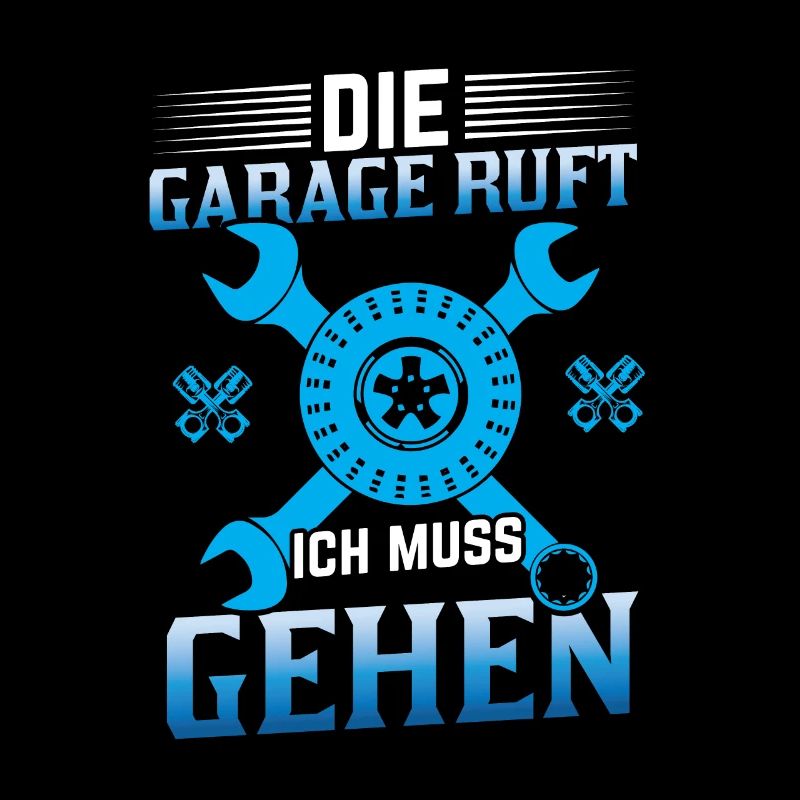 Garage Don't wait for me I'm in the garage