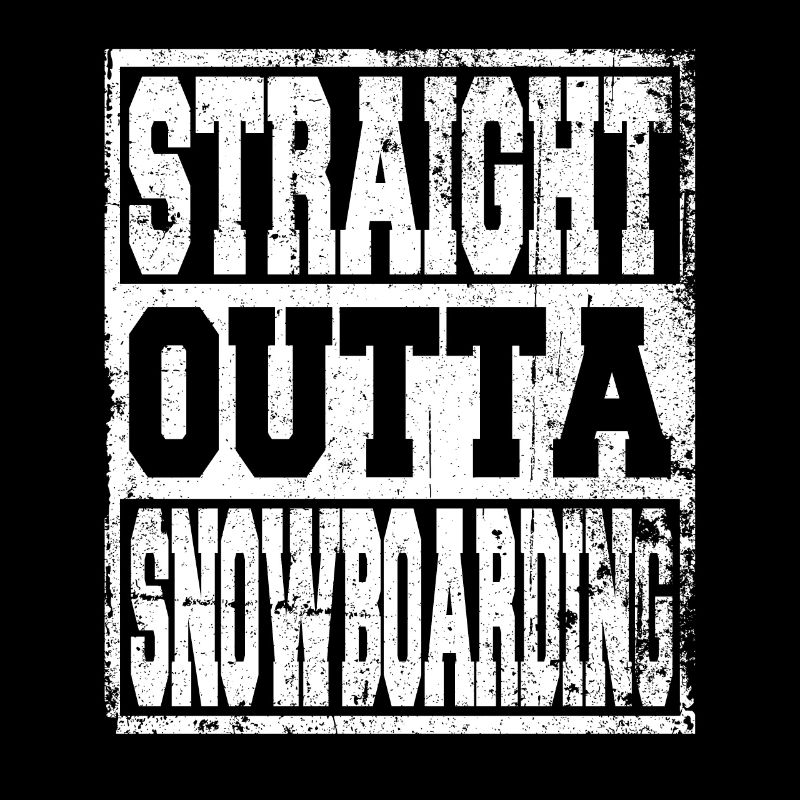Snowboarding saying funny