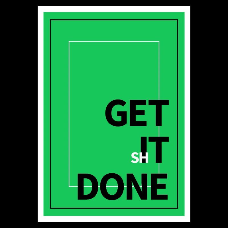 Motivation Get It Done Textdesign