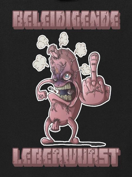 Beleidigende Leberwurst