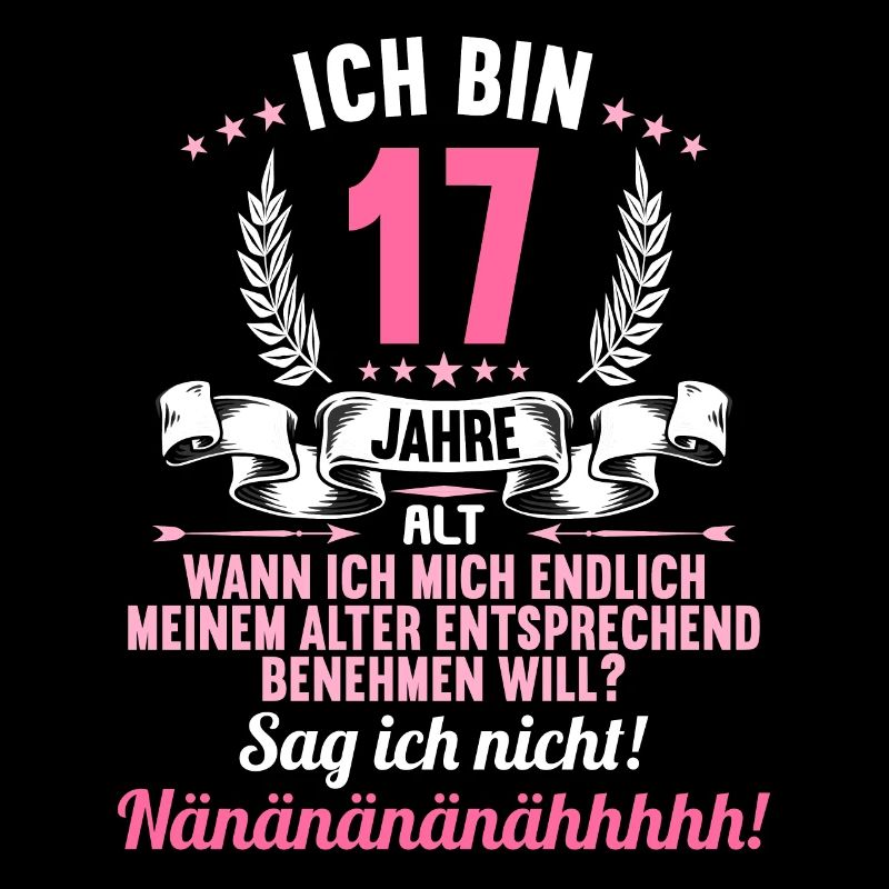 Ich bin 17 Jahre alt 17 Geburtstag