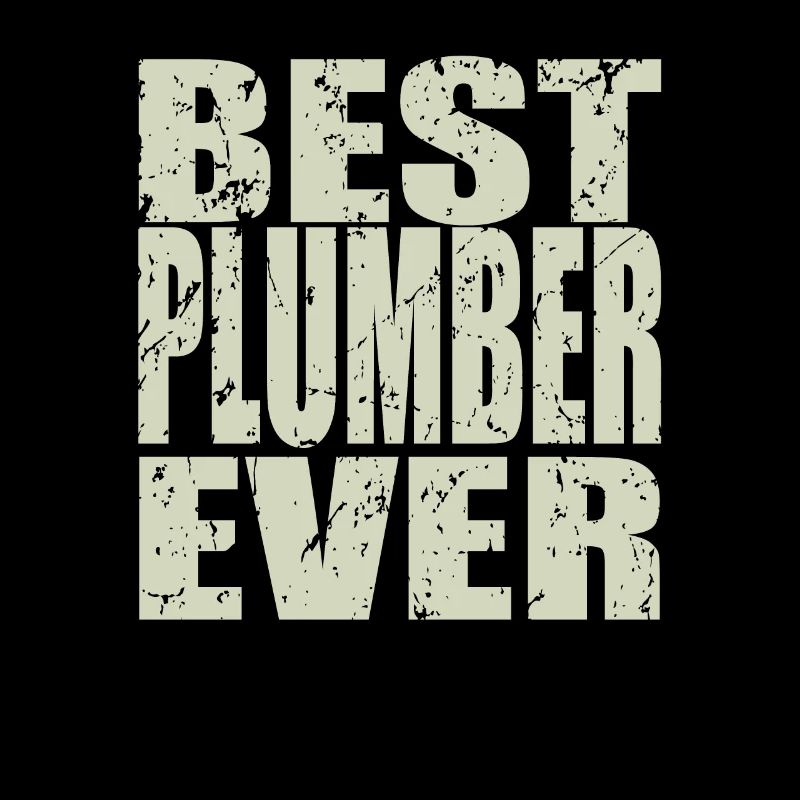 Best Plumber ever Plumber Gift