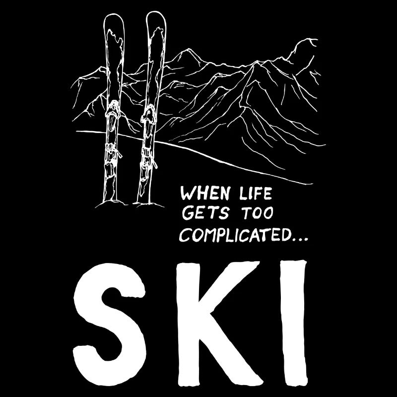 When Life Gets Too Complicated - Ski